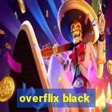 overflix black